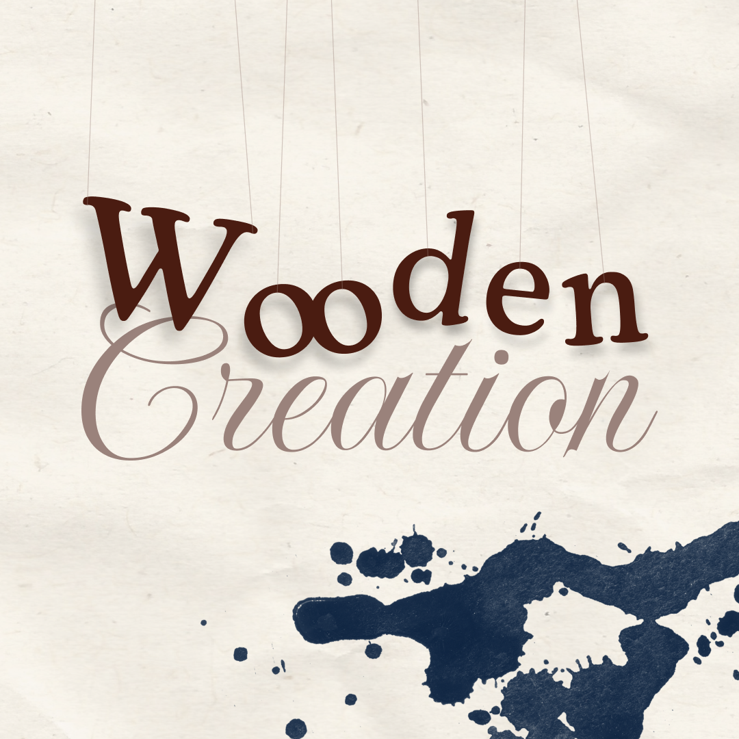 Wooden Creation